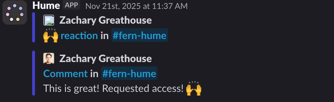 Slack messages from Zachary Greathouse at Hume: a raised-hands reaction and 'This is great! Requested access!'